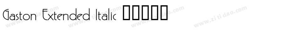 Gaston Extended Italic字体转换